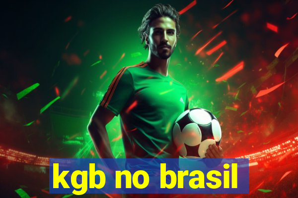 kgb no brasil